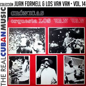 Download track Yo Sé Que Van Van (Final) (Remasterizado) Juan Formell Y Los Van VanFinal