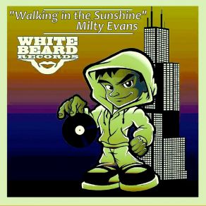 Download track Walking In The Sunshine (Radio Edit) Milty Evans