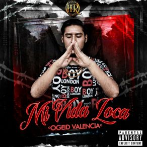 Download track Mi Vida Loca Ogeid Valencia