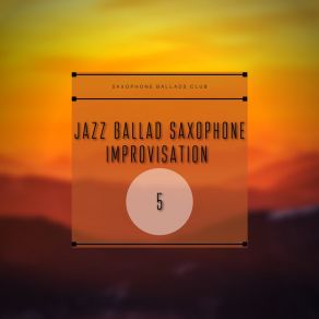 Download track Sultry Saxophone Jazz Saxophone Ballads Club