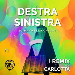 Download track Da Destra A Sinistra (DJ Maxwell Concept Fm Edit) Carlotta