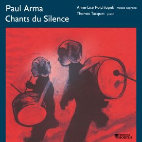 Download track Chants Du Silence, Op. 98: Depuis Toujours Thomas Tacquet, Anne-Lise Polchlopek