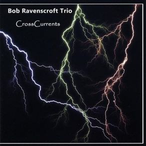 Download track Harmonics Bob Ravenscroft Trio