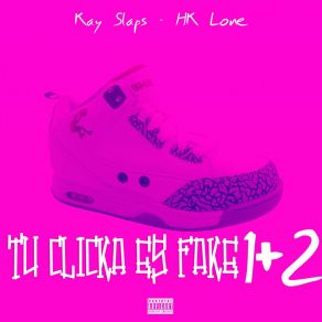 Download track No Fake Kay SlapsHK-Lone, RobertoVERDE