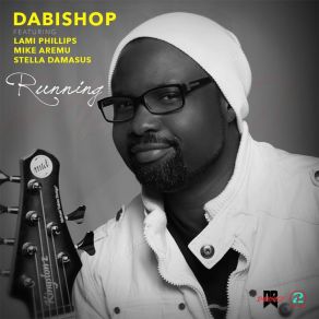 Download track Running DabishopMike Aremu, Stella Damasus, Lami Phillips