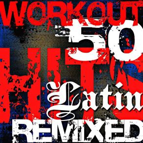 Download track Esa Nena Esta Buena (Remixed) Workout Remix Factory