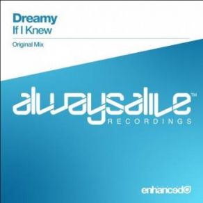 Download track If I Knew (Original Mix) Dreamy