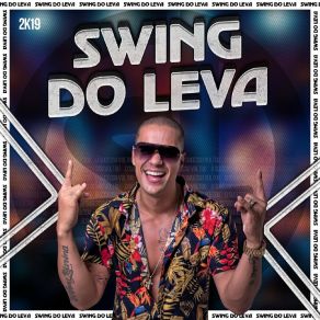 Download track Quer Swing Toma Swing Do Leva