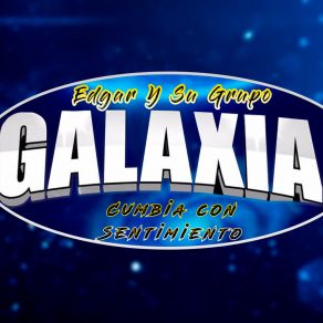 Download track Por Tenerte Junto A Mi Su Grupo Galaxia