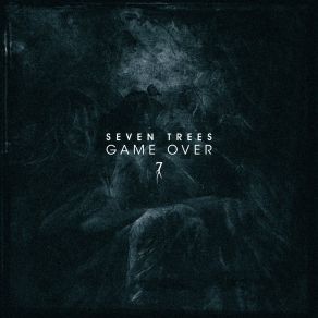 Download track Game Over Seven Trees