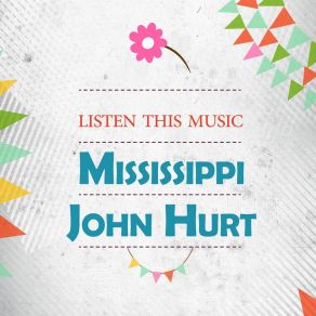 Download track I Been Cryin' Since You Been Gone Mississippi John Hurt