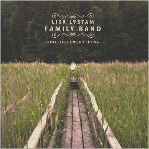 Download track I'll Get By Lisa Lystam Family Band