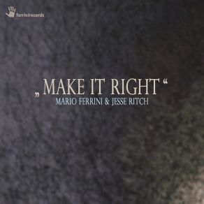 Download track Make It Right (Radio Version) Jesse Ritch