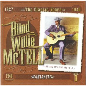 Download track Monologues On: The History Of The Blues; Life As Maker Of Records; On Himself Blind Willie McTell