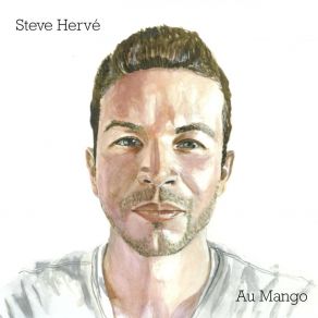 Download track Dans Ce Monde Steve Hervé