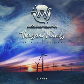 Download track Thousand Winds (Original Mix) WaveformAquafeel