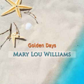 Download track Yesterday's Kisses Mary Lou Williams