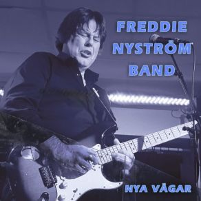 Download track Huvudet I Väggen Freddie Nystrom Band