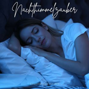 Download track Sanfte Nachtmelodien Einschlafmusik Für Dich