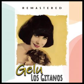 Download track Porque No Soy Un Ángel (Remastered) Gelu