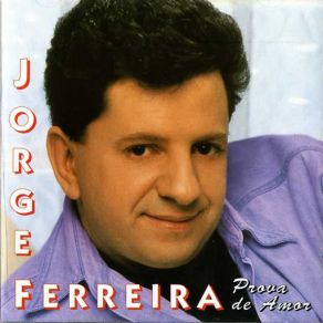 Download track Amor Em Prova Jorge Ferreira