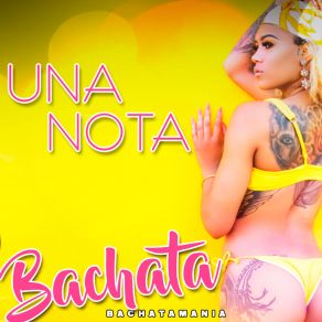 Download track Una Nota - Bachata Version (Remix) 18 Exitos 100% Bachatas