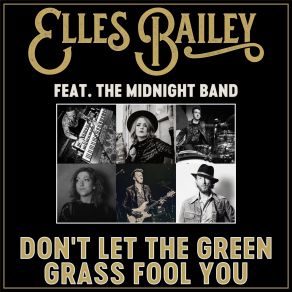 Download track Don't Let The Green Grass Fool You Elles Bailey