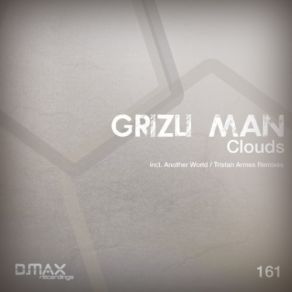 Download track Clouds (Another World Remix) Grizli ManAnother World