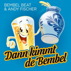 Download track Dann Kimmt De Bembel (Folk Mix) Andy Fischer