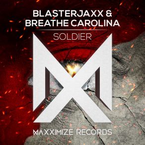 Download track Soldier (Extended Mix) Breathe Carolina, BlasterJaxx