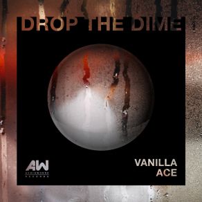 Download track Drop The Dime (Original Mix) Vanilla Ace