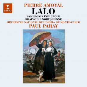 Download track Symphonie Espagnole In D Minor, Op. 21: I. Allegro Ma Non Troppo Pierre Amoyal, Paul Paray