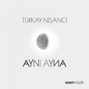 Download track Ayn Türkay Nişancı