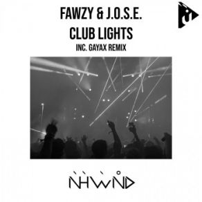 Download track Club Lights (Original Mix) FAWZY, J. O. S. E