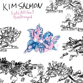 Download track Unadulterated Kim Salmon