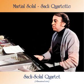 Download track Paris Je T'aime (Remastered 2021) Martial Solal - Sadi Quartette