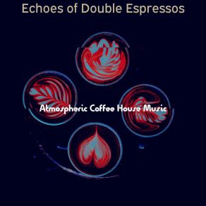 Download track Playful Cafe Lattes Atmospheric Coffee House Music