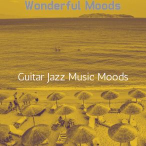 Download track Sumptuous Holidays - Impression Guitar Jazz Music Moods