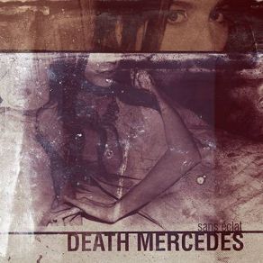 Download track L'Inconnue De La Seine Death Mercedes