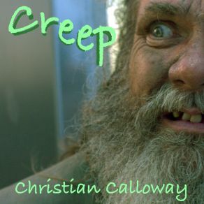 Download track Creep Christian Calloway