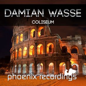 Download track Coliseum (Club Mix) Damian Wasse