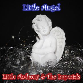 Download track I Couldn't Sleep A Wink Last Night Little Anthony & The Imperials