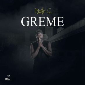 Download track Greme Master G