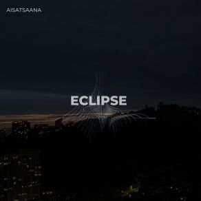 Download track Eclipse (Intro) Aisatsaana