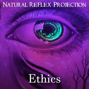 Download track Ethics Natural Reflex Projection