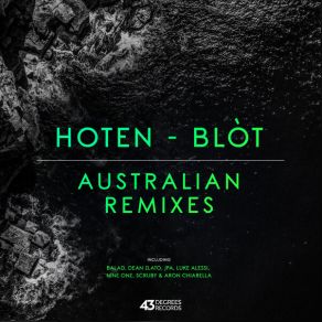 Download track Blòt (Luke Alessi Remix) HotenLuke Alessi