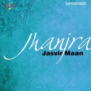 Download track Jhanjra Jasvir Maan