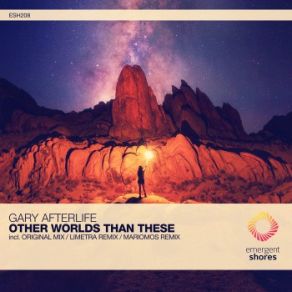 Download track Other Worlds Than These (Limetra Remix) Gary Afterlife