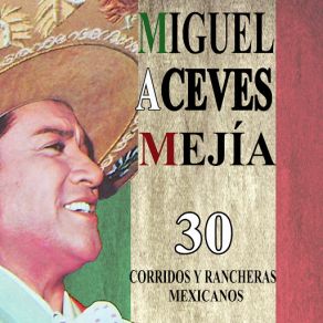 Download track Corrido De Pancho Villa Miguel Aceves Mejía