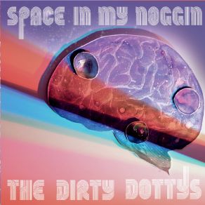 Download track Dragonfly The Dirty Dottys